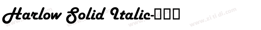 Harlow Solid Italic字体转换